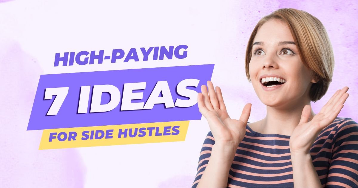 7 HighPaying Side Hustles You Can Start in 2024 Earning Sides