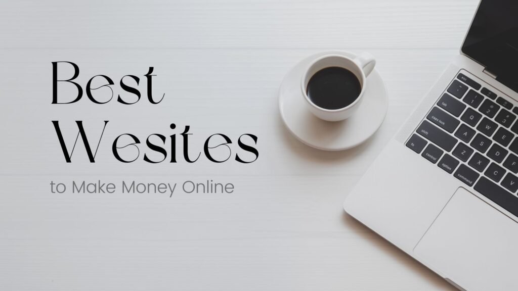 Best Websites To Make Money Online In 2024 In Easy Ways   How To 2 1024x576 