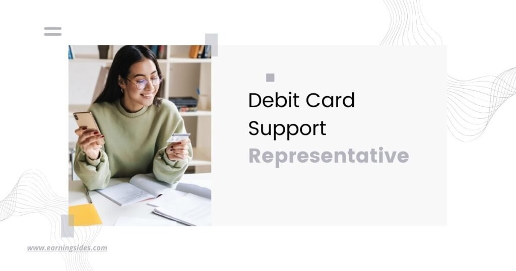 debit card support representative