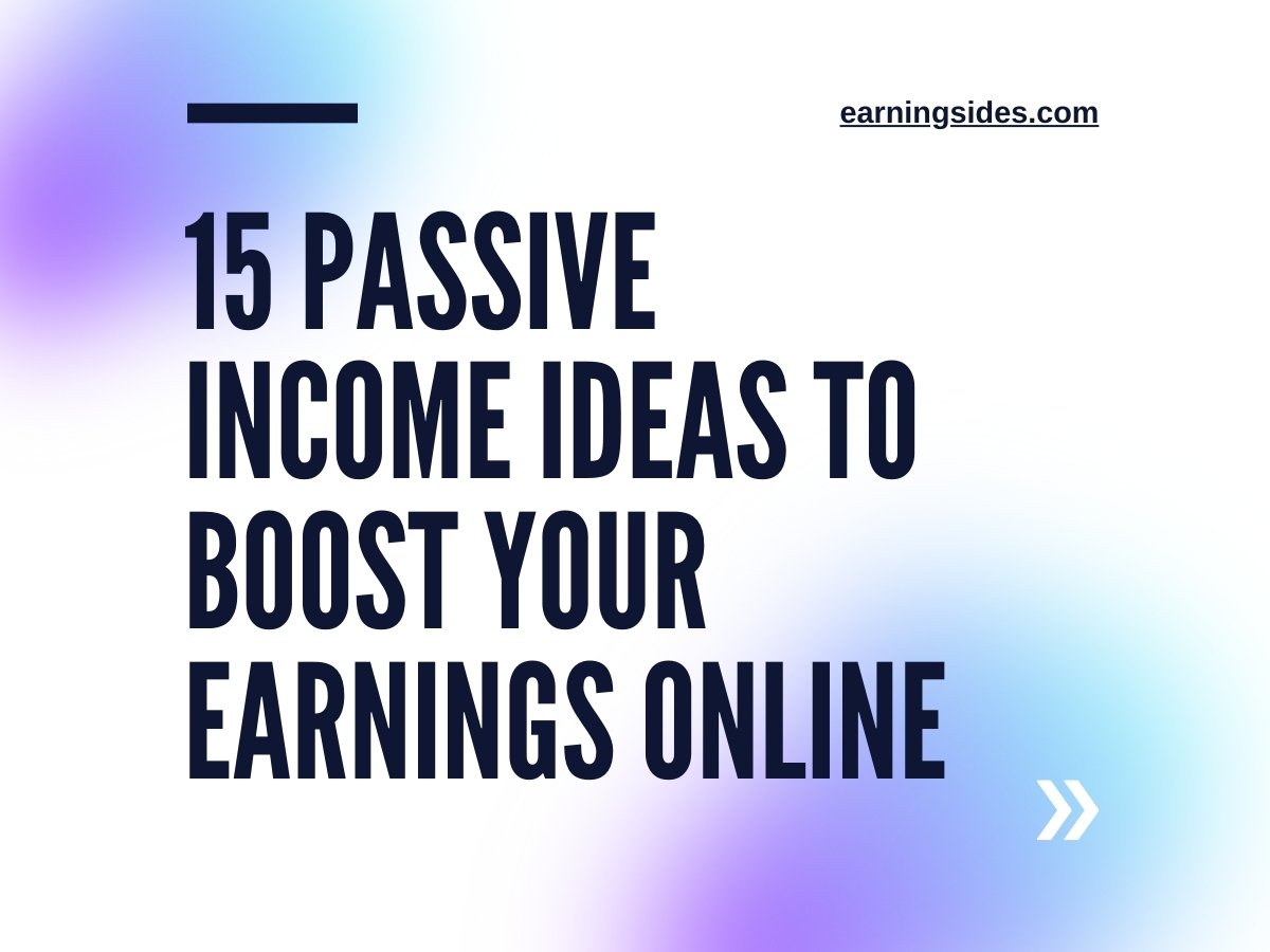 15 Passive Income Ideas